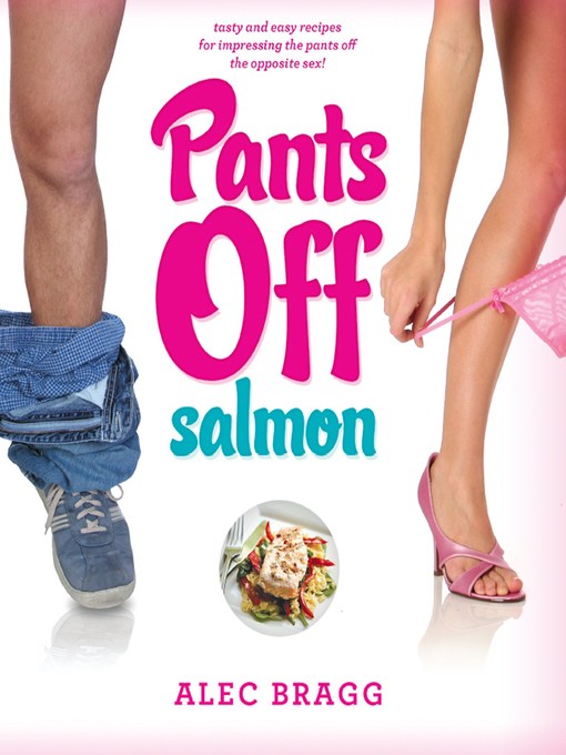 Title details for Pants Off Salmon by Alec Bragg - Available